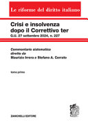 Copertina  Crisi e insolvenza dopo il Correttivo ter. G.U. 27 settembre 2024, n. 227. Commentario sistematico. Tomo I
