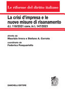 Copertina  La crisi d'impresa e le nuove misure di risanamento : d.l. 118/2021 conv. in l. 147/2021