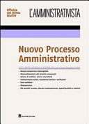 Copertina  Nuovo processo amministrativo. Tutte le novità in vigore dal 16 settembre 2010. Nuova competenza inderogabile. Razionalizzazione dei termini processuali. Azione di nullità e azione risarcitoria.