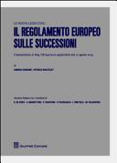 Copertina  Il regolamento europeo sulle successioni : commentario al Reg. UE 650/2012 in vigore dal 17 agosto 2015