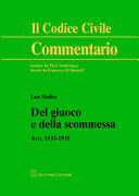 Copertina  Del giuoco e della scommessa : [artt. 1933-1935]