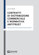 Copertina  Contratti di distribuzione commerciale e normativa antitrust