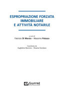 Copertina  Espropriazione forzata immobiliare e attività notarile