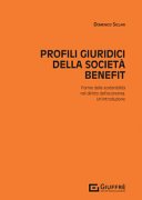 Copertina  Profili giuridici della società benefit : forme della sostenibilità nel diritto dell'economia : un'introduzione