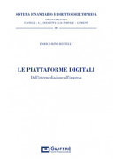 Copertina  Le piattaforme digitali : dall'intermediazione all'impresa