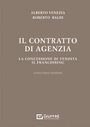 Copertina  Il contratto di agenzia : la concessione di vendita, il franchising