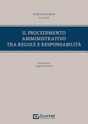 Copertina  Il procedimento amministrativo tra regole e responsabilità