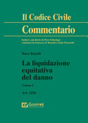 Copertina  Art. 1226. La liquidazione equitativa del danno. Volume I