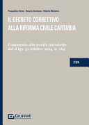 Copertina  Il decreto correttivo alla riforma civile Cartabia. Commento alle novità introdotte dal d.lgs. 31 ottobre 2024, n. 164