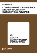 Copertina  Controllo gestorio dei soci e parità informativa nelle imprese azionarie