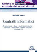 Copertina  Contratti informatici. E-commerce- cloud- contratti di internet- servizi IT- blockchain e smart contract- contratti ICT