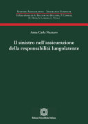 Copertina  Il sinistro nell'assicurazione della responsabilità lungolatente