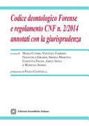 Copertina  Codice deontologico Forense e regolamento CNF n. 2/2014 annotati con la giurisprudenza