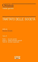 Copertina  Trattato delle Società. Tomo IV Società quotate. Statuti normativi speciali. Società cooperative