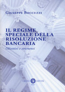 Copertina  Il regime speciale della risoluzione bancaria : obiettivi e strumenti