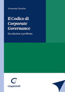 Copertina  Il Codice di corporate governance : da soluzione a problema