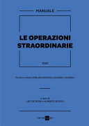 Copertina  Le operazioni straordinarie. Tecnica e prassi della discontinuità aziendale e familiare. Cessione d'azienda Conferimento Affitto d'azienda Scissione Trasformazione Affrancamento dei disallineamenti Trasmissione delle imprese familiari Private equity